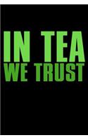 In Tea We Trust
