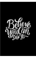 Believe You Can Do It: Basketball Youth Coach Daily Planner - Sports Day Journal - Training Log Schedule OrganizerNotebook