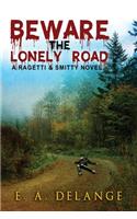 Beware, The Lonely Road