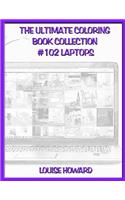 The Ultimate Coloring Book Collection #102 Laptops