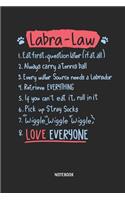 Labra-Law Notebook: Blank Lined Labrador Retriever Notebook / Journal - Great Accessories & Gift Idea for Lab Owner & Lover.