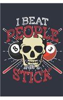 I Beat People with a Stick