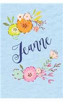 Jeanne: Personalized Name and Floral Design on Calm Sky Blue Pattern, Lined Paper Note Book For Girls To Draw, Sketch & Crayon or Color (Kids Teens and Adul