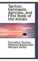 Tacitus: Germania, Agricola, and First Book of the Annals(English)