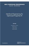 Interfacial Engineering for Optimized Properties III: Volume 819