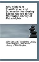 New System of Classification and Scheme for Numbering Books