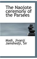 The Naojote Ceremony of the Parsees