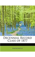 Decennial Record Class of 1877