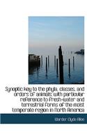 Synoptic Key to the Phyla, Classes, and Orders of Animals; With Particular Reference to Fresh-Water