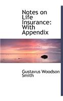Notes on Life Insurance