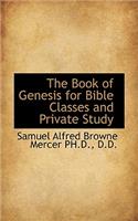 The Book of Genesis for Bible Classes and Private Study