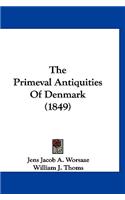 Primeval Antiquities Of Denmark (1849)