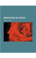Irrigation in Texas: (English)