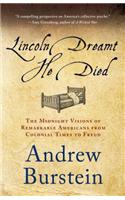 Lincoln Dreamt He Died