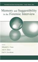 Memory and Suggestibility in the Forensic Interview