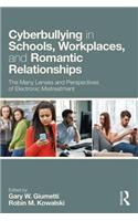 Cyberbullying in Schools, Workplaces, and Romantic Relationships