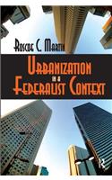 Urbanization in a Federalist Context