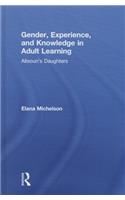 Gender, Experience, and Knowledge in Adult Learning