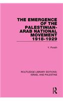 The Emergence of the Palestinian-Arab National Movement, 1918-1929 (RLE Israel and Palestine)