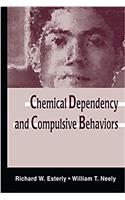 Chemical Dependency and Compulsive Behaviors