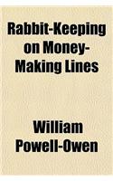 Rabbit-Keeping on Money-Making Lines: (English)