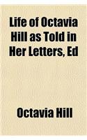 Life of Octavia Hill as Told in Her Letters, Ed