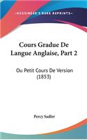 Cours Gradue de Langue Anglaise, Part 2