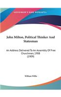 John Milton, Political Thinker And Statesman