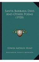 Santa Barbara Days and Other Poems (1920)