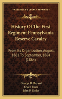 History of the First Regiment Pennsylvania Reserve Cavalry