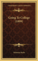 Going to College (1899)