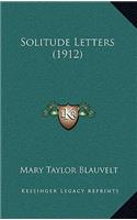 Solitude Letters (1912)