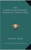 Vision Of Midsummer Mornings' Dream (1854)