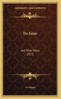 The Kaiser