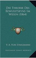 Die Theorie Des Bewusstseyns Im Wesen (1864)