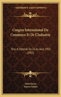 Congres International Du Commerce Et De L'Industrie