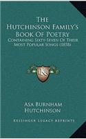The Hutchinson Family's Book Of Poetry