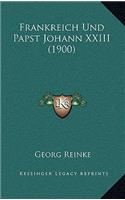 Frankreich Und Papst Johann XXIII (1900)