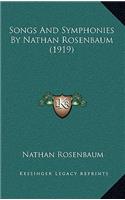 Songs And Symphonies By Nathan Rosenbaum (1919)