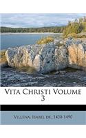 Vita Christi Volume 3