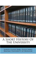 A Short History of the University