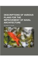 Descriptions of Various Plans for the Improvement of Naval Architecture