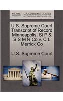U.S. Supreme Court Transcript of Record Minneapolis, St P & S S M R Co V. C L Merrick Co