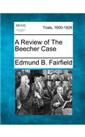 Review of the Beecher Case