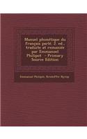Manuel Phonetique Du Francais Parle. 2. Ed., Traduite at Remaniee Par Emmanuel Philipot