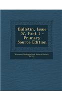 Bulletin, Issue 57, Part 1 - Primary Source Edition