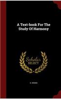 A Text-Book for the Study of Harmony