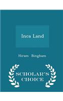 Inca Land - Scholar's Choice Edition