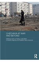 Chechnya at War and Beyond