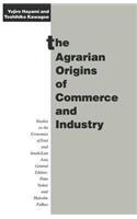 Agrarian Origins of Commerce and Industry